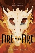 Cover: Fire with Fire - Houghton Mifflin Books for Children