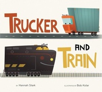 Enlarge image Cover: Trucker and Train Board Book - Clarion Books