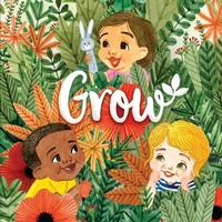Enlarge image Cover: Grow - Clarion Books