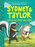 Cover: Sydney and Taylor Explore the Whole Wide World - Houghton Mifflin Books for Children