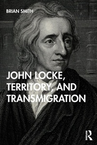 Enlarge image Cover: John Locke, Territory, and Transmigration - Routledge India