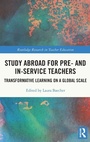 Cover: Study Abroad for Pre- and In-Service Teachers - Routledge