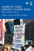 Cover: American Public Opinion Toward Israel - Routledge