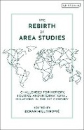 Cover: The Rebirth of Area Studies - I.B. Tauris