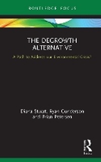 Enlarge image Cover: The Degrowth Alternative - Taylor & Francis