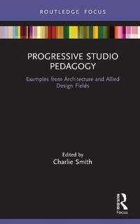 Enlarge image Cover: Progressive Studio Pedagogy - Routledge