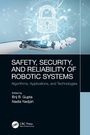 Cover: Safety, Security, and Reliability of Robotic Systems - CRC Press