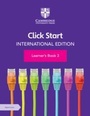 Cover: Click Start International Edition Learner's Book 3 with Digital Access (1 Year) - Cambridge University Press