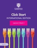 Cover: Click Start International Edition Learner's Book 3 with Digital Access (1 Year) - Cambridge University Press