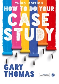 Enlarge image Cover: How to Do Your Case Study - SAGE Publications Ltd
