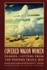 Abbildung von: Covered Wagon Women, Volume 2 - University of Nebraska Press