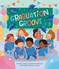 Enlarge image Cover: Graduation Groove - Little Bee Books Inc.