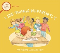 Enlarge image Cover: A First Look At: Autism: I See Things Differently - Wayland