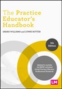 Cover: The Practice Educator's Handbook - Learning Matters Ltd