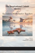 Cover: The Inspirational Untold Stories of Secondary Mathematics Teachers - Information Age Publishing