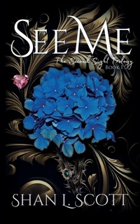 Enlarge image Cover: See Me - Shan L Scott
