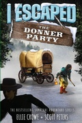 Cover: I Escaped The Donner Party - Best Day Books for Young Readers