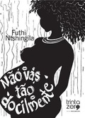 Cover: Nao vas tao docilmente - Editora Trinta Zero Nove