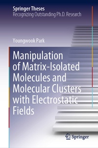 Abbildung von: Manipulation of Matrix-Isolated Molecules and Molecular Clusters with Electrostatic Fields - Springer