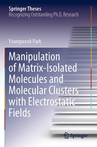 Abbildung von: Manipulation of Matrix-Isolated Molecules and Molecular Clusters with Electrostatic Fields - Springer