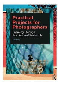 Abbildung von: Practical Projects for Photographers - Routledge