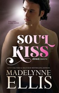 Cover: Soul Kiss (Stirred Passions, #3) - Incantatrix Press