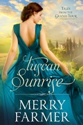 Cover: Tuscan Sunrise (Tales from the Grand Tour, #4) - Tales from the Grand Tour