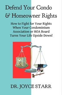 Enlarge image Cover: Defend Your Condo & Homeowner Rights: How to Fight for Your Rights When Your Condominium Association or HOA Board Turns Your Life Upside Down! (Your Condo & HOA Rights eBook Series, #1) - Your Condo & HOA Rights eBook Series