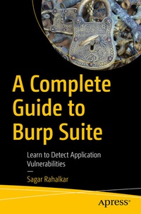Enlarge image Cover: A Complete Guide to Burp Suite - APress