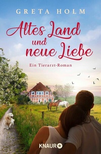 Abbildung von: Altes Land und neue Liebe - Knaur