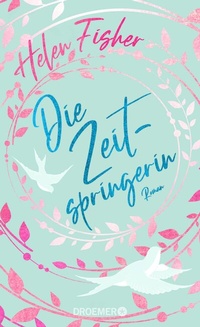 Abbildung von: Die Zeitspringerin - Droemer