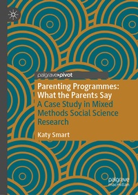 Abbildung von: Parenting Programmes: What the Parents Say - Palgrave Pivot