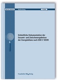 Cover: Einheitliche Dokumentation der Gesamt- und Zwischenergebnisse der Energiebilanz nach DIN V 18599 - Fraunhofer IRB Verlag