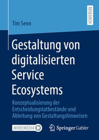 Abbildung von: Gestaltung von digitalisierten Service Ecosystems - Springer Gabler