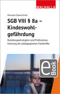 Abbildung von: SGB VIII § 8a - Kindeswohlgefährdung - Walhalla