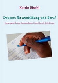 Abbildung von: Deutsch für Ausbildung und Beruf - BoD - Books on Demand