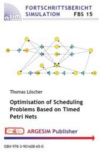 Enlarge image Cover: Optimisation of Scheduling Problems Based on Timed Petri Nets - ARGESIM