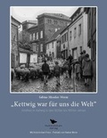 Cover: "Kettwig war f&uuml;r uns die Welt" - Hummelshain Verlag