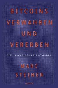 Abbildung von: Bitcoins verwahren und vererben - Aprycot Media