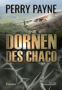 Abbildung von: Dornen des Chaco - Franzius Verlag GmbH