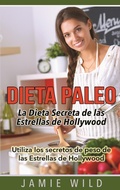 Cover: Dieta Paleo - La Dieta Secreta de las Estrellas de Hollywood - Books on Demand