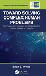 Cover: Toward Solving Complex Human Problems - CRC Press