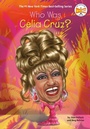 Cover: Who Was Celia Cruz? - Penguin Workshop