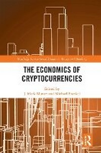Enlarge image Cover: The Economics of Cryptocurrencies - Routledge