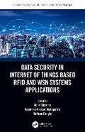 Cover: Data Security in Internet of Things Based Rfid and Wsn Systems Applications - CRC Press