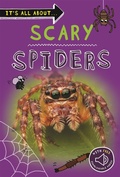 Cover: It's All About... Scary Spiders - Kingfisher Books Ltd