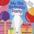 Cover: My Big Birthday Party - Schiffer Publishing Ltd