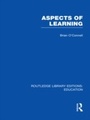 Cover: Aspects of Learning (RLE Edu O) - Routledge