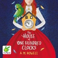 Enlarge image Cover: The House of One Hundred Clocks - W F Howes Ltd