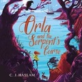 Cover: Orla and the Serpent's Curse - W F Howes Ltd